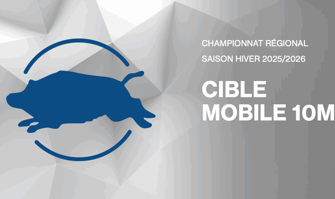 Championnat Régional – Cible Mobile 10m