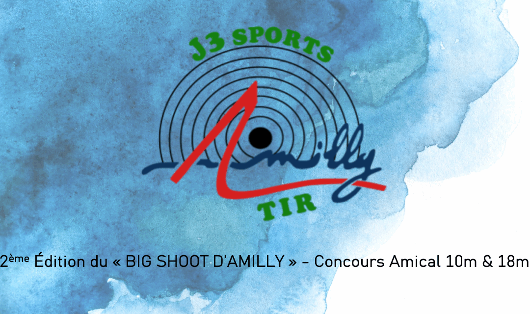 Concours amical 10m & 18m – J3 Tir Amilly