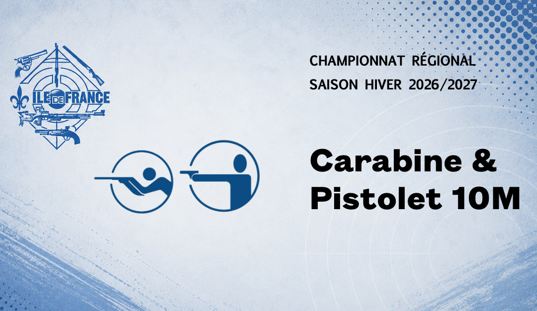 Championnat Régional – Carabine & Pistolet 10m