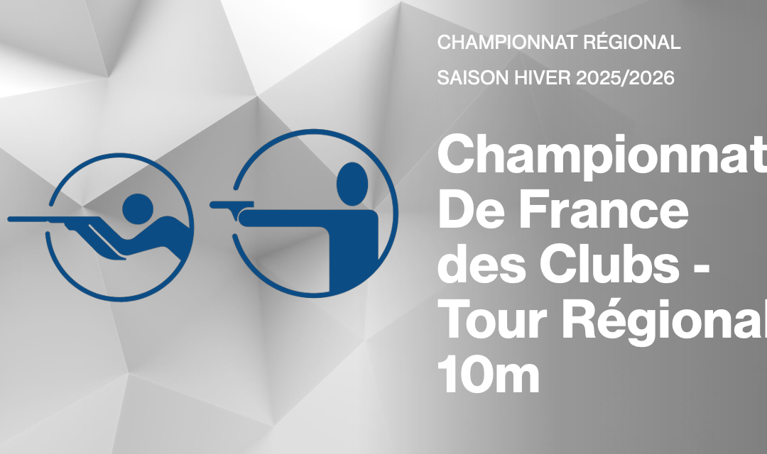 Championnat De France des Clubs – Tour Régional 10m